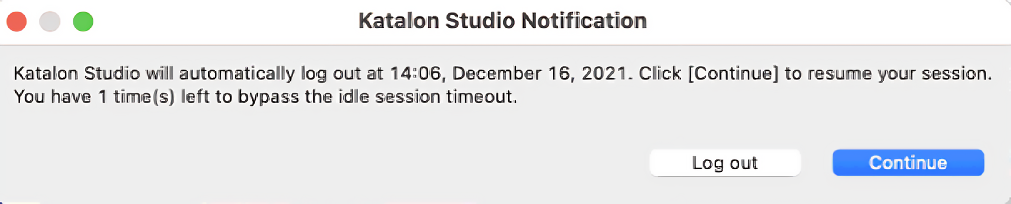 Katalon Studio's notification for bypassing the automatic log out.